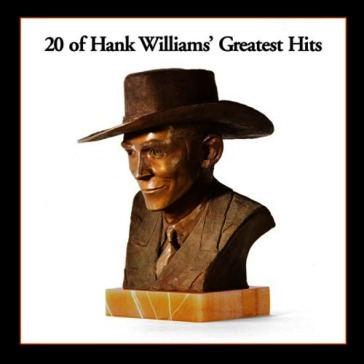20 of hank williams' greatest hits