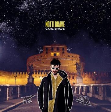Notti brave