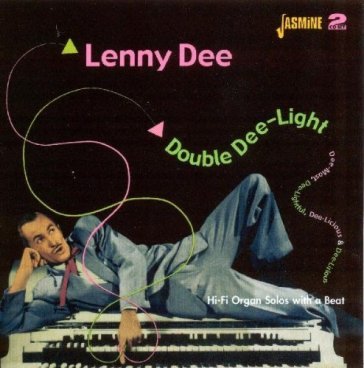 Lenny dee-double dee-light (dee-most dee
