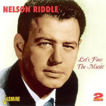 Nelson riddle-let's face the music