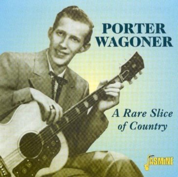 Porter wagoner-a rare slice of country