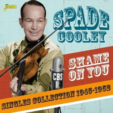 Spade cooley-shame on you (a singles col