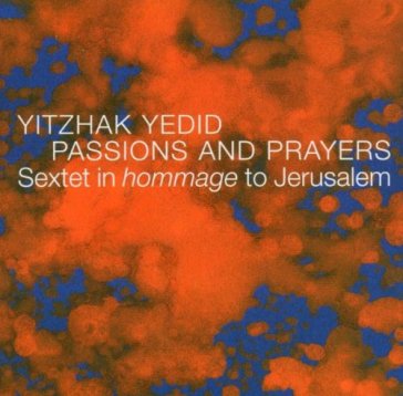 Passions and prayers