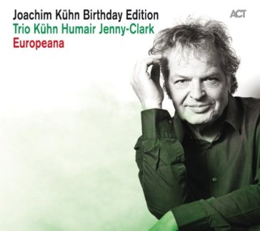 Europeana - joachim kuhn birthday editio