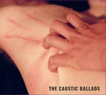 Caustic ballads
