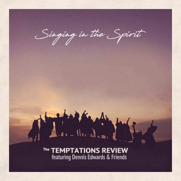 Featuring dennis edwards & friends: sing