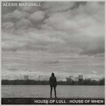 House of lull house of when