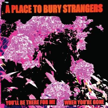 You'll be there for me/when you - white