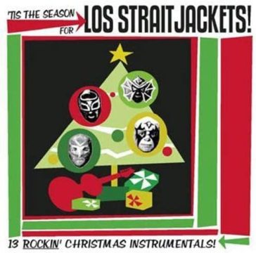 Tis the season for los straitjackets