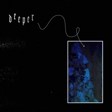 Deeper