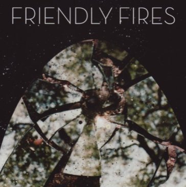 Friendly fires