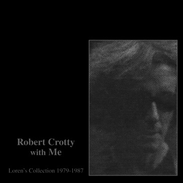 Robert crotty with me: loren's collectio