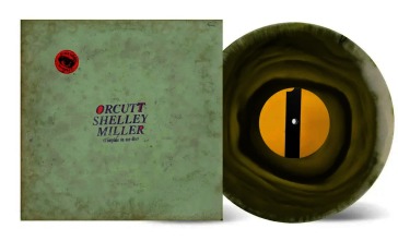 Orcutt shelley miller (color vinyl)
