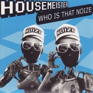 Who is that noize