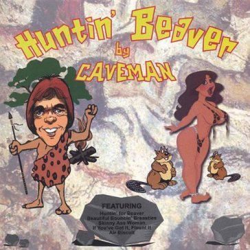 Huntin' beaver