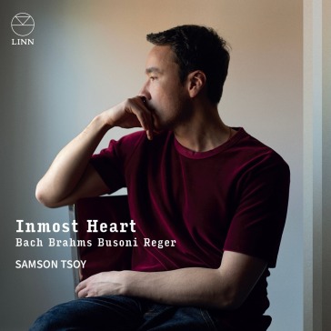 Inmost heart: bach, brahms, busoni & reg