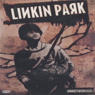 Unauthorized:linkin park