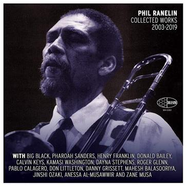 Phil ranelin collected 2003-2019