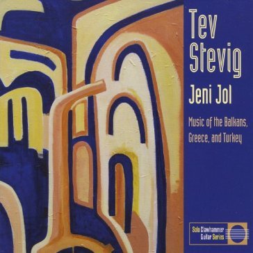 Jeni jol: music of the balkans greece & turkey