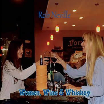Women, wine & whiskey