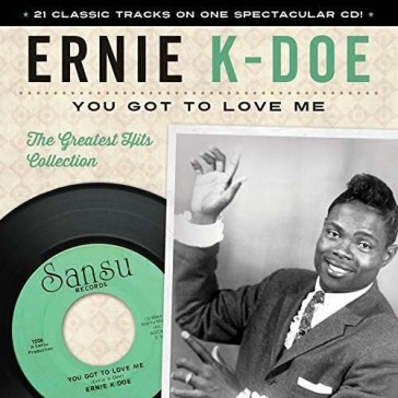 You got to love me: the greatest hits co