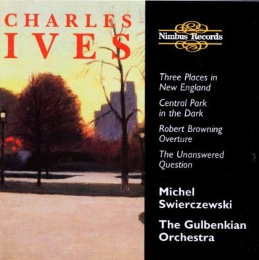 Ives: central park in the dark, the unas