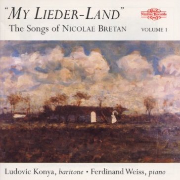 My lieder-land - the songs of nicolae br