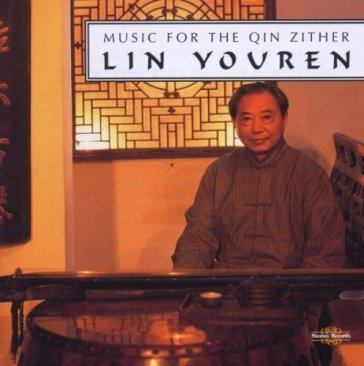 Lin youren - music for the qin zither