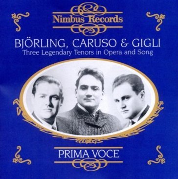 Three legendary tenors in opera and song