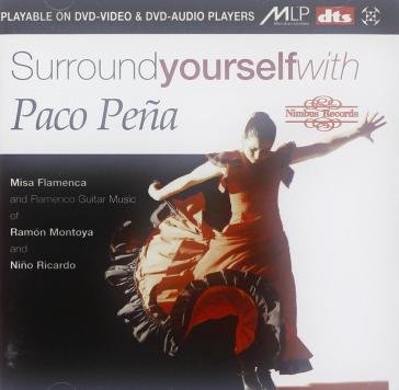 Surround yourself ith paco pena