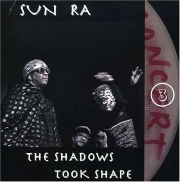 Shadows took shape