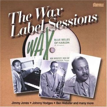 The wax label sessions