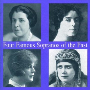 Four famous sopranos of the past - AA.VV. Artisti Vari | Mondadori