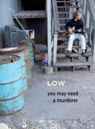 You may need a murderer