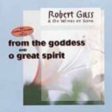 From the goddess / o great spirit