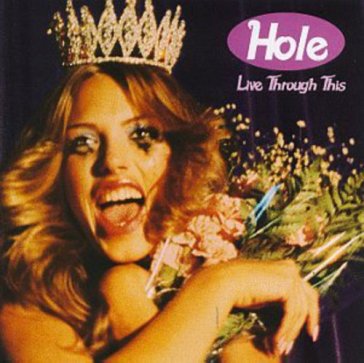 Live through this