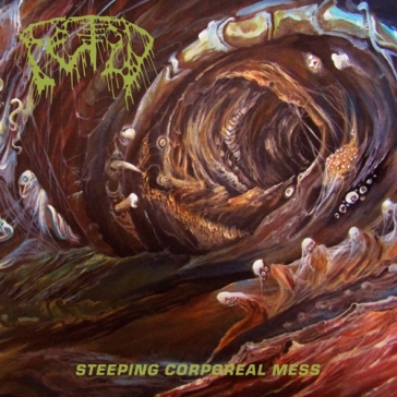 Steeping corporeal mess