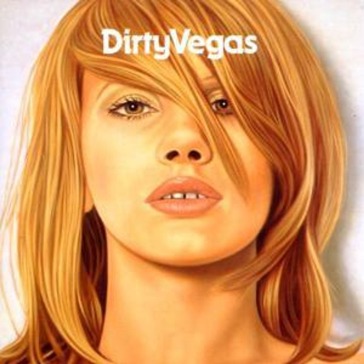 Dirty vegas