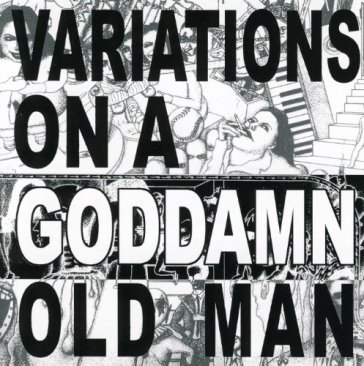 Variations on a goddamnold man vol. 2