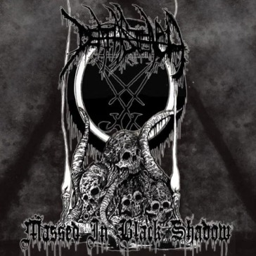 Massed in black shadow