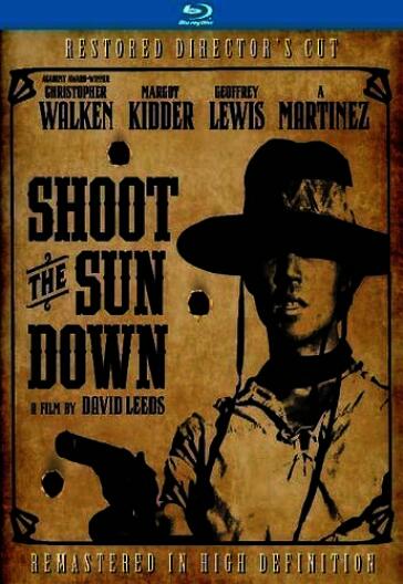 Shoot the sun down (director's cut)