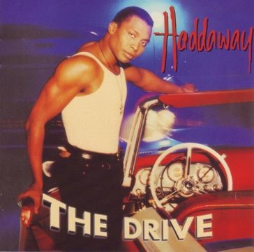 Haddaway ;-drive