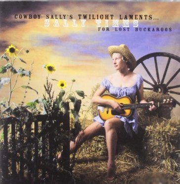Cowboy sally's twilight laments?.