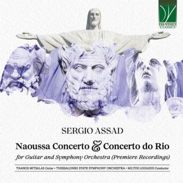 Sergio assad: naoussa concerto & concert