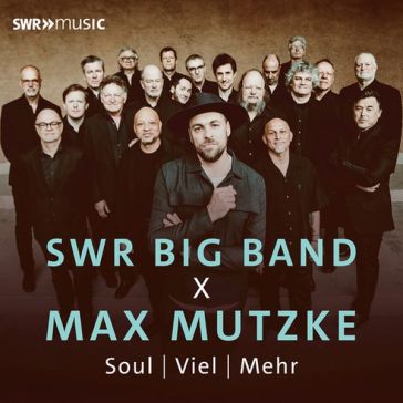 Swr big band x max mutzke