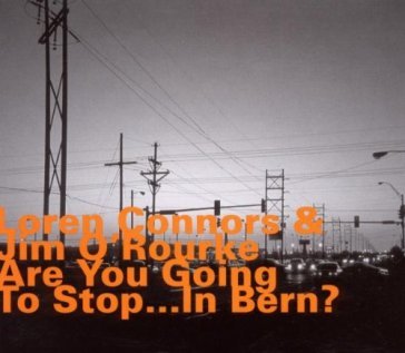Are you going to stop...in bern?