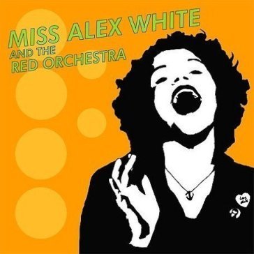 Miss alex white and thered orchestra