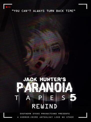 Jack Hunter's Paranoia Tapes 5: Rewind