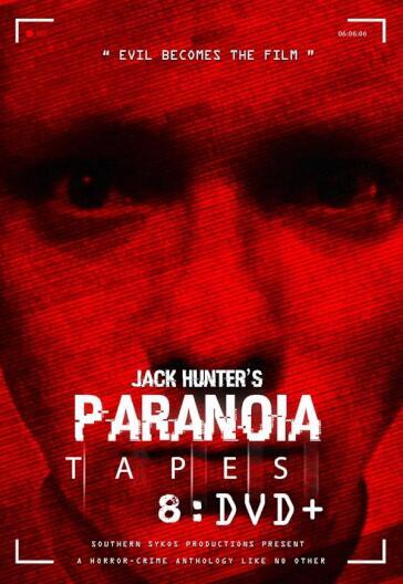 Jack Hunter's Paranoia Tapes 8: Dvd+