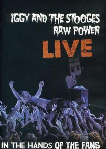 Raw power live: in the hands of the fans